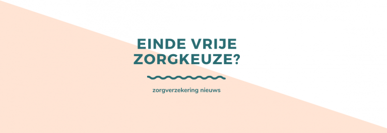 einde-vrije-zorgkeuze