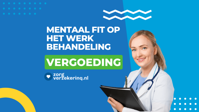 Mentaal fit op het werk behandeling vergoeding