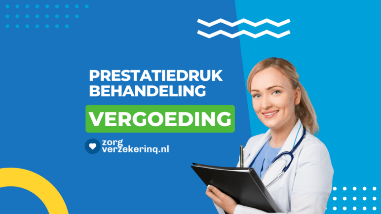 Prestatiedruk behandeling vergoeding