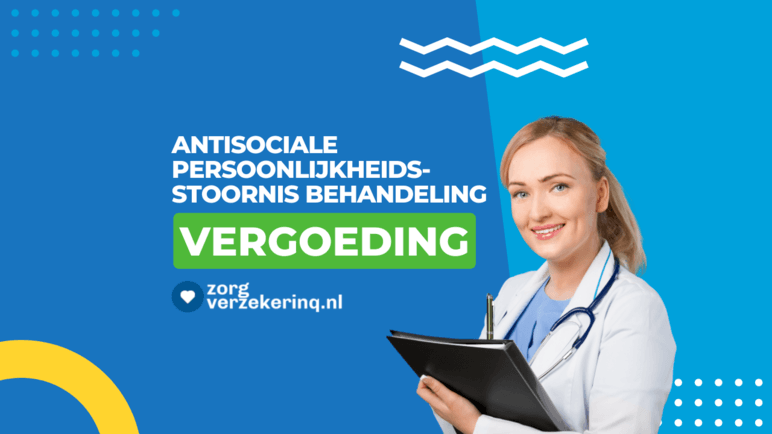 Antisociale persoonlijkheidsstoornis behandeling vergoeding 2023