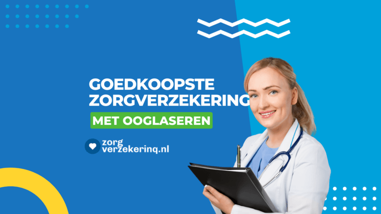 Goedkoopste zorgverzekering met ooglaseren