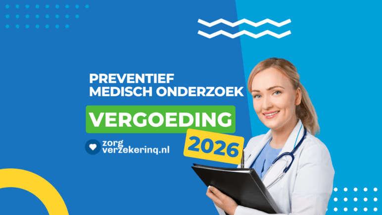 Preventief medisch onderzoek vergoeding 2026