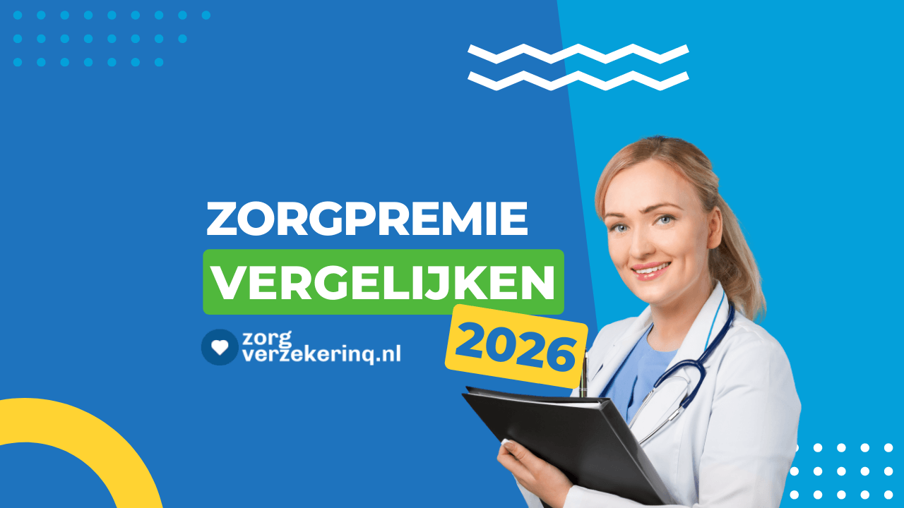 Zorgpremie vergelijken 2026
