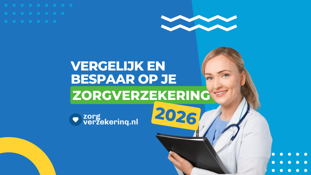 Zorgverzekering vergelijken 2026